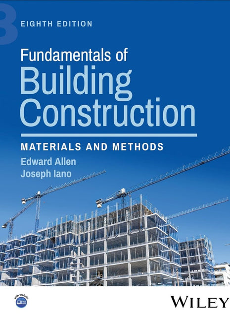 Fundamentals of Building Construction: Materials and Methods (8th Edition)
