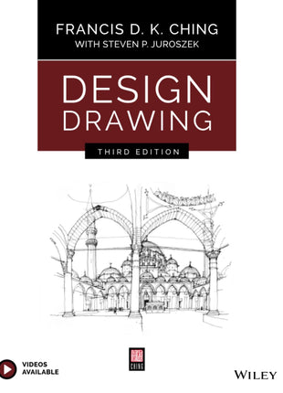 Design Drawing (3RD ed.) Ching, Francis D K (Author) , Juroszek, Steven P (With)