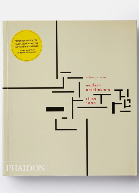 Modern Architecture Since 1900 (3rd Edition) – William J. R. Curtis