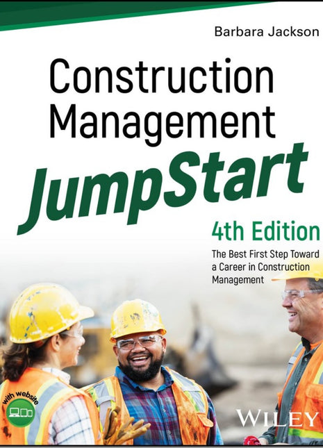 Construction Management JumpStart: The Best First Step Toward a Career in Construction Management (4th Edition)