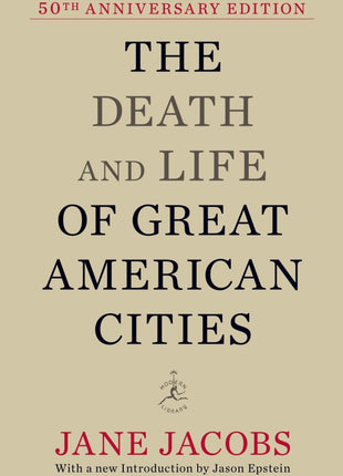 The Death and Life of Great American Cities By Jane Jacobs